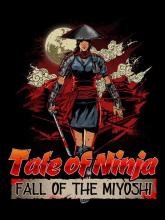 Tale of Ninja: Fall of the Miyoshi