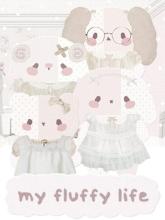 My Fluffy Life