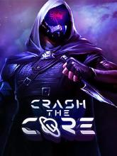 Crash The Core