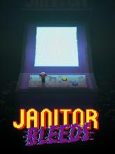JANITOR BLEEDS on PC (Steam) JANITOR BLEEDS