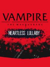 Vampire: The Masquerade - Heartless Lullaby on PC (Steam) Vampire: The Masquerade - Heartless Lullaby