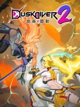 Dusk Diver 2 on Nintendo Switch Dusk Diver 2
