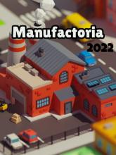 Manufactoria 2022