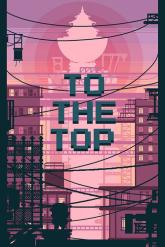 To the Top on PC (Steam) To the Top