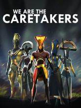 We Are The Caretakers on PC (Steam) We Are The Caretakers