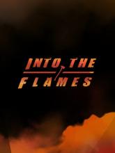 Into the Flames