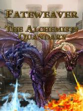 Fateweaver: The Alchemist's Quandary