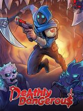 Deathly Dangerous on PC (Steam) Deathly Dangerous