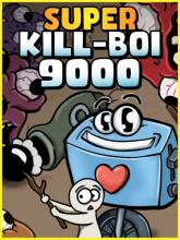 Super Kill-BOI 9000