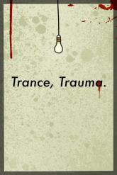 Trance, Trauma