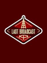 Last Broadcast