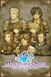 Mercenaries Saga -Will of the White Lions-