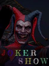 Joker Show - Horror Escape