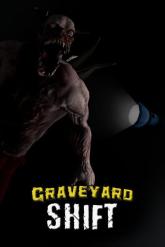 Graveyard Shift