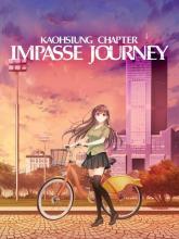 Impasse Journey ~ Kaohsiung Chapter ~