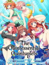 The Quintessential Quintuplets - Memories of a Quintessential Summer