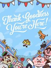 Thank Goodness You're Here!