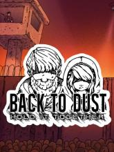 Back to Dust - Hold it Together