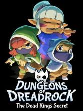 Dungeons of Dreadrock 2 - The Dead King's Secret
