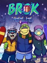 BROK - Natal Tail, A New Christmas
