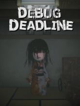 DEBUG DEADLINE