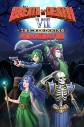Breath of Death VII: The Beginning: Reanimated