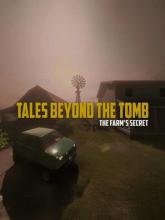 Tales Beyond The Tomb - The Farm's Secret