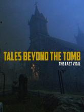 Tales Beyond The Tomb - The Last Vigil