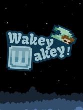 Wakey Wakey