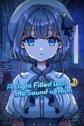 A Night Filled With the Sound of Rain