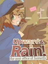 Upwards, Rain! The Post Office of Farewells