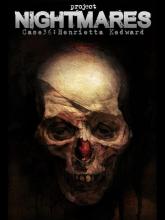 Project Nightmares Case 36: Henrietta Kedward