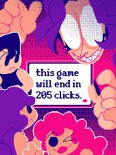 this game will end in 205 clicks.