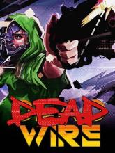 DeadWire on PC (Steam) DeadWire