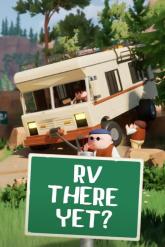 RV There Yet? on PC (Steam) RV There Yet?