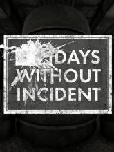 Days Without Incident