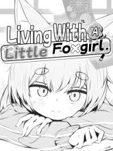 Living with a Little Fox Girl