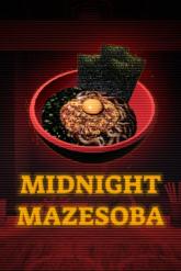 Midnight Mazesoba