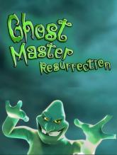 Ghost Master: Resurrection