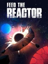 Feed the Reactor on PC (Steam) Feed the Reactor