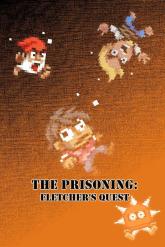 The Prisoning: Fletcher's Quest on PC (Steam) The Prisoning: Fletcher's Quest