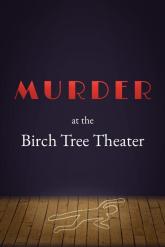 Murder at the Birch Tree Theater on PC (Steam) Murder at the Birch Tree Theater