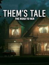 Them's Tale - The Road to Her
