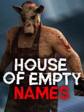 House of Empty Names on PC (Steam) House of Empty Names