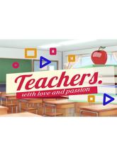 Teachers. With Love and Passion.