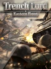 Trench Lord: Eastern Front
