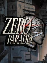 ZERO PARADES: For Dead Spies