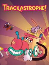 Trackastrophe!