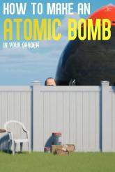 How to Make an Atomic Bomb in Your Garden on PC (Steam) How to Make an Atomic Bomb in Your Garden
