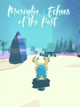 Maseylia: Echoes of the Past